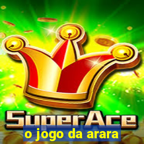 o jogo da arara